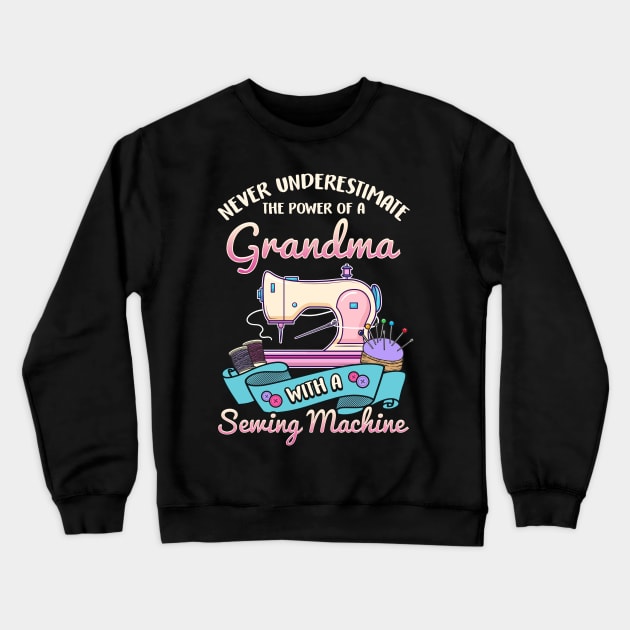 Grandma With A Sewing Machine Crewneck Sweatshirt by E